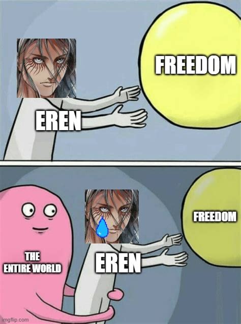 Eren And Freedom Imgflip