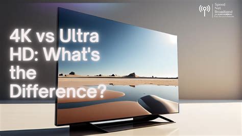 4K vs Ultra HD: What's the Difference?