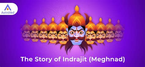 The Story of Indrajit | AstroVed