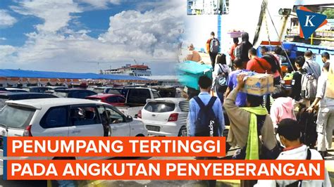 Jumlah Pergerakan Penumpang Mudik Lebaran Tertinggi Di Angkutan