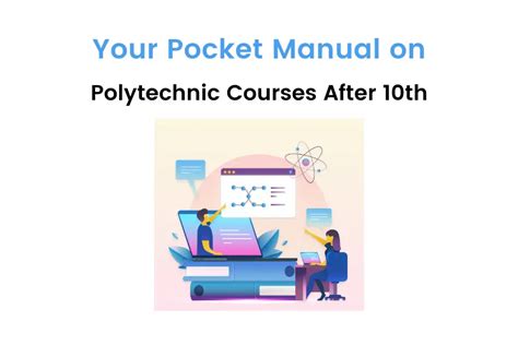 Polytechnic Courses After 10th College Courses Duration IDreamCareer