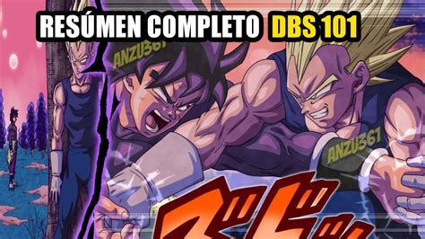 DRAGON BALL SUPER MANGA 101 RESUMEN COMPLETO VEGETA VS BROLY GOKU Y