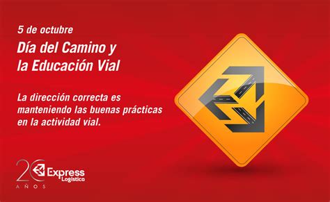 5 DE OCTUBRE DÍA DEL CAMINO Y LA EDUCACIÓN VIAL Express Logistica