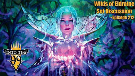 Wilds Of Eldraine Set Discussion Spoilers Into The 99 Youtube