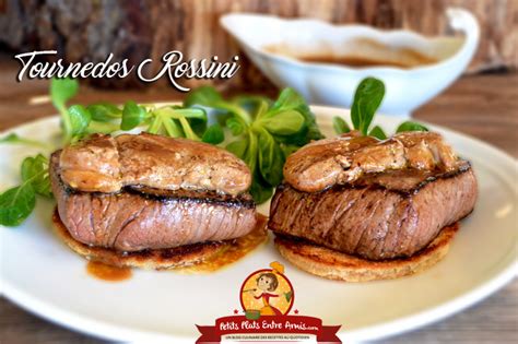 Recette Du Tournedos Rossini Petits Plats Entre Amis