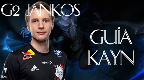 ESP G2 Jankos Kayn Jungla S11 Guía Kayn azul S11 YouTube