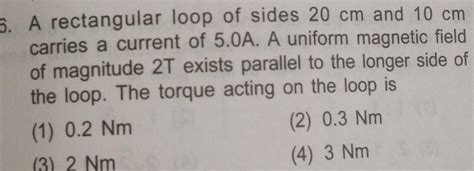 Answered 6 A Rectangular Loop Of Sides 20 Cm And 10 Cm Carries A Kunduz