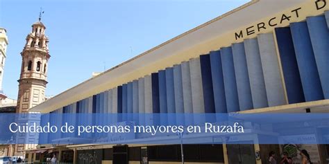 Cuidado De Personas Mayores En Ruzafa Asistencia Domicilio Valencia