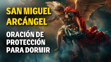 ORACIÓN FUERTE Y PODEROSA DE SAN MIGUEL ARCÁNGEL DISIPA PLAGAS Y