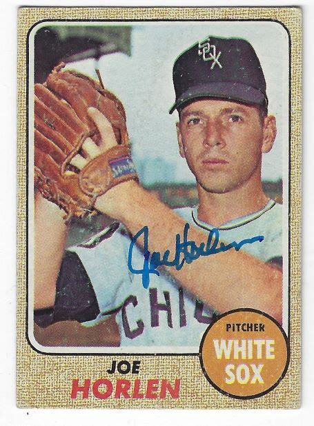 Autographed JOE HORLEN Chicago White Sox 1968 Topps Card Main Line