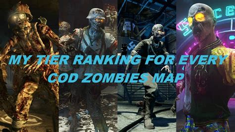 My Tier Ranking For Every Call Of Duty Zombies Map Youtube