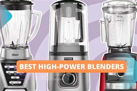 The 10 Best High Power Blenders Tested And Reviewed 2024