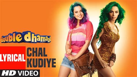 Chal Kudiye Lyrical Video Double Dhamaal Mallika Sherawat Sanjay