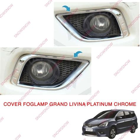 Jual Cover Foglamp Nissan Grand All New Livina Fog Lamp Chrome Shopee