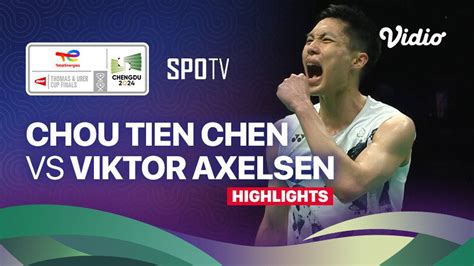 Chou Tien Chen TPE Vs Viktor Axelsen DEN Highlights Thomas Cup