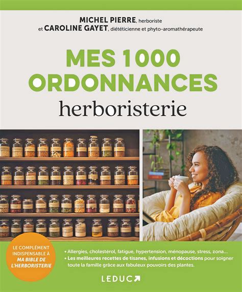 Mes 1 000 Ordonnances Herboristerie Caroline Gayet Et Michel Pierre