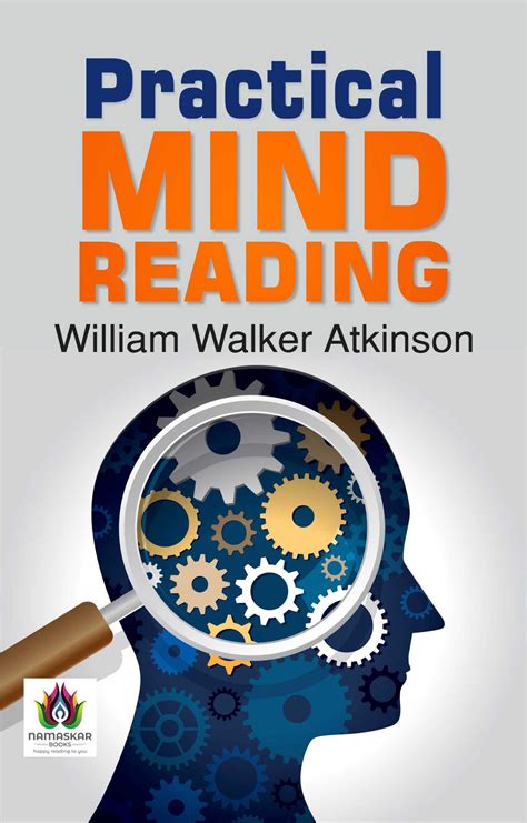 Practical Mind Reading By William Walker Atkinson Unlocking The Powers