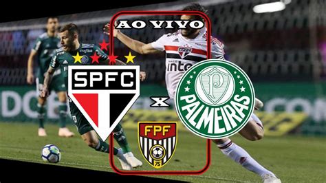 Palmeiras X São Paulo 2021 São Paulo X Palmeiras Onde Assistir