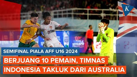 Video Hasil Semifinal Piala AFF U16 Indonesia Vs Australia 3 5