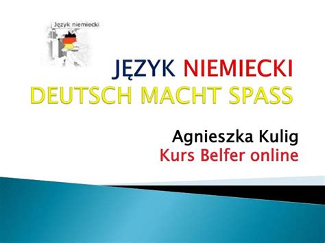 PPT JĘZYK NIEMIECKI DEUTSCH MACHT SPASS PowerPoint Presentation free