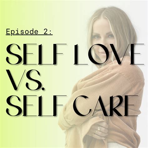 Ep 2 Self Love Vs Self Care Hey Courtney Brooke