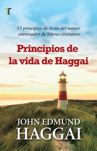 Principios De La Vida De Haggai 13 Principios De Exito Del ¿ De John