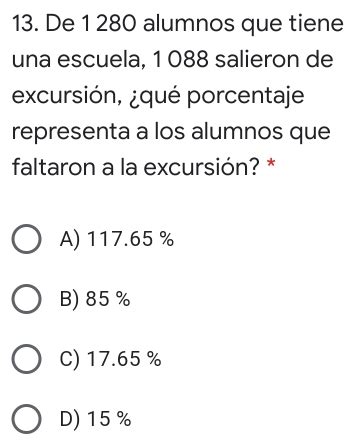 Solved 13 De 1 280 Alumnos Que Tiene Una Escuela 1 088 Salieron De