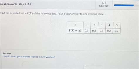 Solved Question Of Step Of Correct Find The Expected