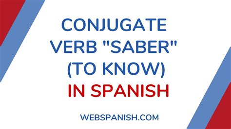 Spanish Lesson How To Conjugate The Verb Saber To Know Youtube