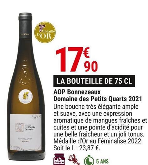 Promo Domaine Des Petits Quarts Aop Bonnezeaux 2021 Chez Gamm Vert