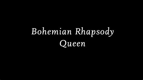 Queen Bohemian Rhapsody Lyrics Lyric Video Youtube