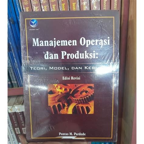 Jual Manajemen Operasi Dan Produksi Edisi Revisi Pontas M Pardede Buku Original Hvs Lebar