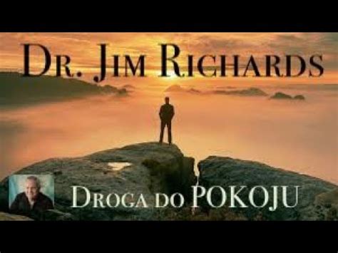 Droga Do POKOJU Dr Jim Richards YouTube