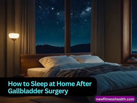 How To Sleep After Gallbladder Surgery