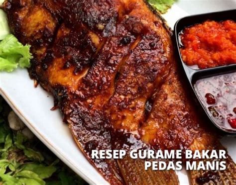 Resep Ikan Gurame Bakar Pedas Manis Sederhana