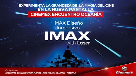 Cinemex Revoluciona El Cine Con Nueva Sala Imax With Laser