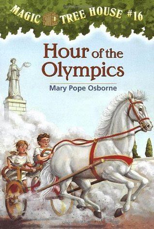 Hour Of The Olympics Magic Tree House 16 Mary Pope Osborne
