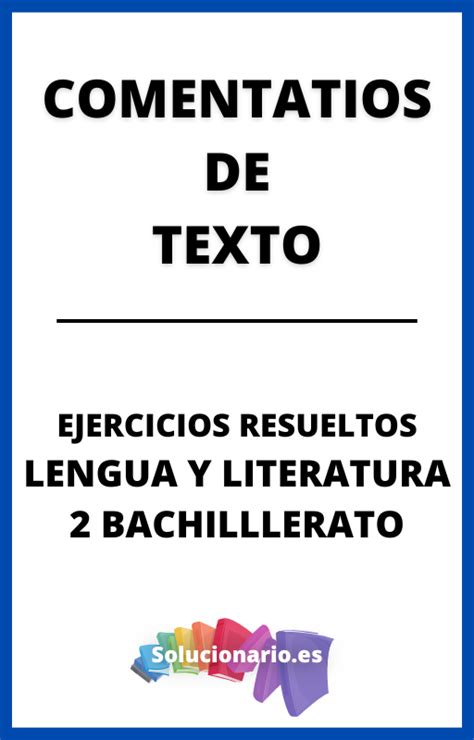 Soluciones Comentarios De Texto Bachillerato Lengua Pdf