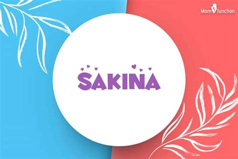 Explore Sakina Meaning Origin And Popularity