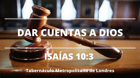 Dar Cuentas a Dios Peter Masters Isaías 10 3 Sermón Evangelístico