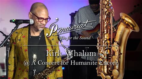 Kirk Whalum A Concert For Humanite Encore P Mauriat Pmxt 66rcl