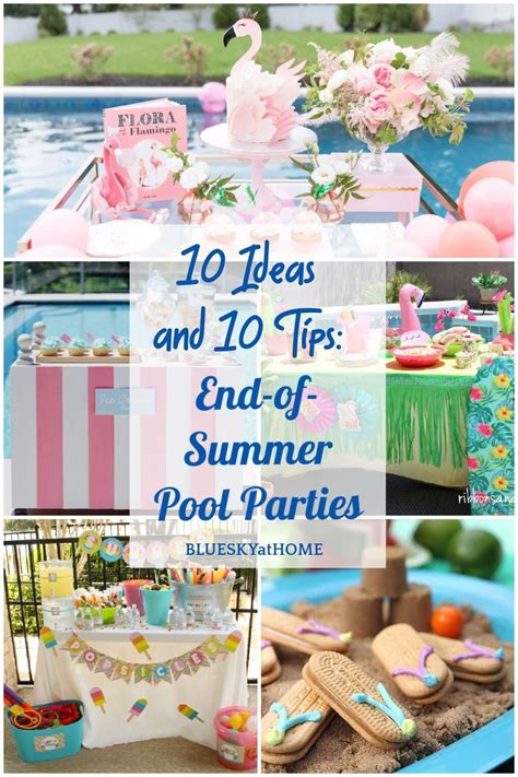 10 Ideas For Fun End Of Summer Pool Parties Pool Party Themes Summer