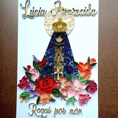 Quadro Nossa Senhora Aparecida Em Paper Quilling Elo