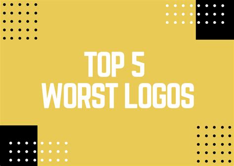 The 5 Worst Logos Ever