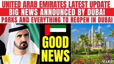 Uae Latest Updatedubai Announced Big Newsparks And Everything To