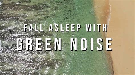 Green Noise For Deep Sleep Hours No Ads Youtube