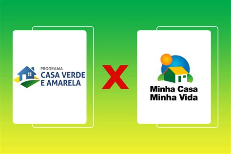 Minha Casa Minha Vida x Casa Verde e Amarela entenda as diferenças