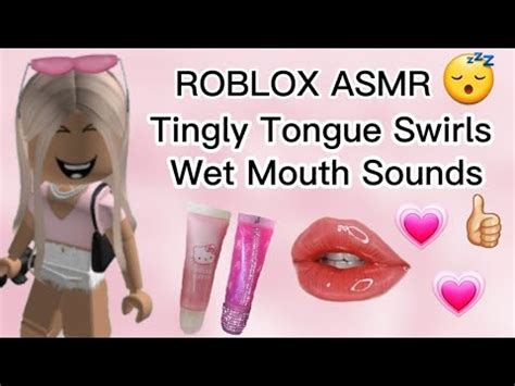 Roblox Asmr Tongue Swirls Wet Mouth Sounds YouTube