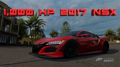 Forza Horizon 3 1000 Horsepower 2017 Nsx Youtube