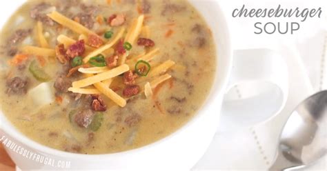 Easy Cheeseburger Soup Recipe Fabulessly Frugal